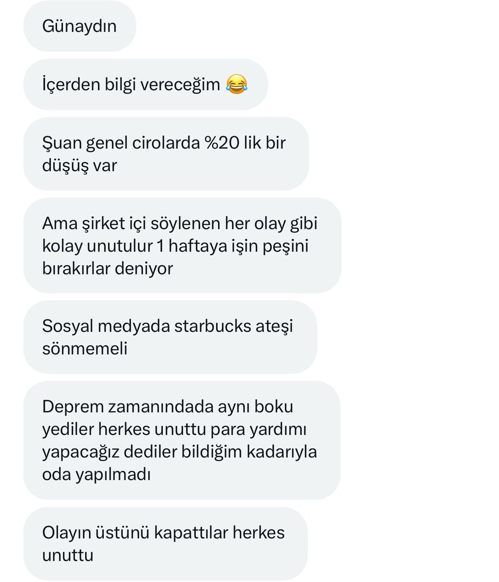 bir süredir devam eden starbucks boykotu Türkiye’deki satışlarda  %20 düşüş oluşturmuş. Öğrendiğime göre hiçbir şekilde açıklama yapılmaması, Gazze’ye herhangi bir yardım açıklanmaması ve sessiz kalınarak olayın üzerinin kapanmasını beklemeyi kararlaştırmışlar. #StarbucksBoycott