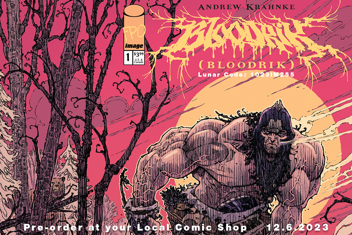 ImageComics's tweet photo. Make sure you pre-order BLOODRIK #1 from your Local Comic Shop!

What he finds will lead him on a journey of madness, violence, fire, and BLOOD!

@AndrewKrahnke

https://t.co/PyLfTCLRoo https://t.co/9Vp2vmHJq1