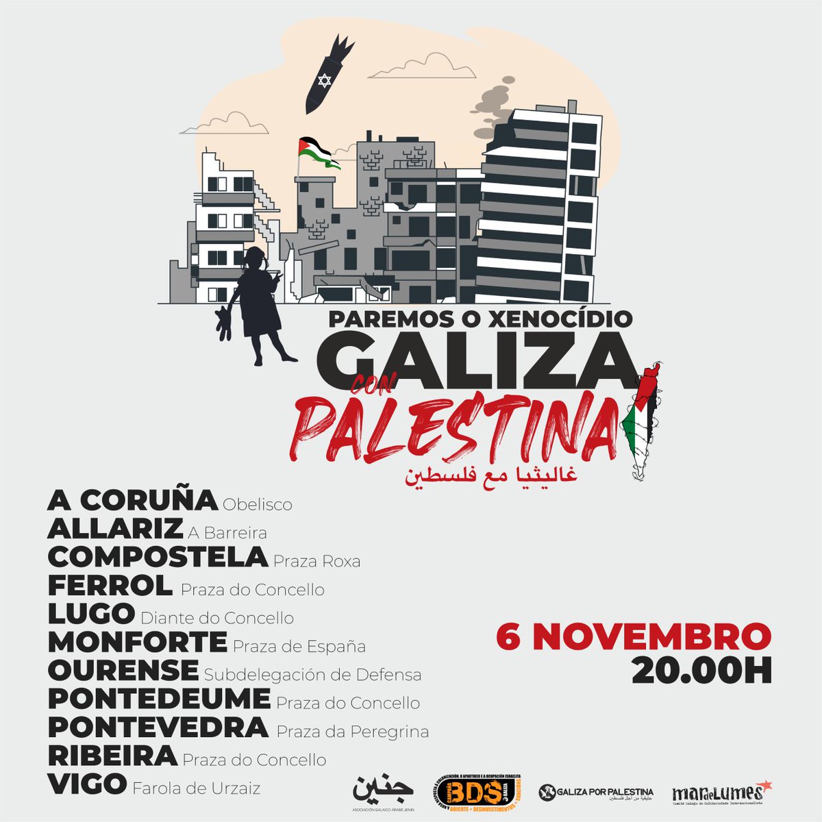 🚨Paremos o xenocidio!
🇵🇸A solidariedade co pobo palestino non pode parar!
🖐️Contra a impunidade do sionismo!

📍Luns, 6 de novembro
🕗20h
📢Novas concentracións en vilas e cidades. (en actualización)

#GalizaConPalestina
#PalestinaVencerá