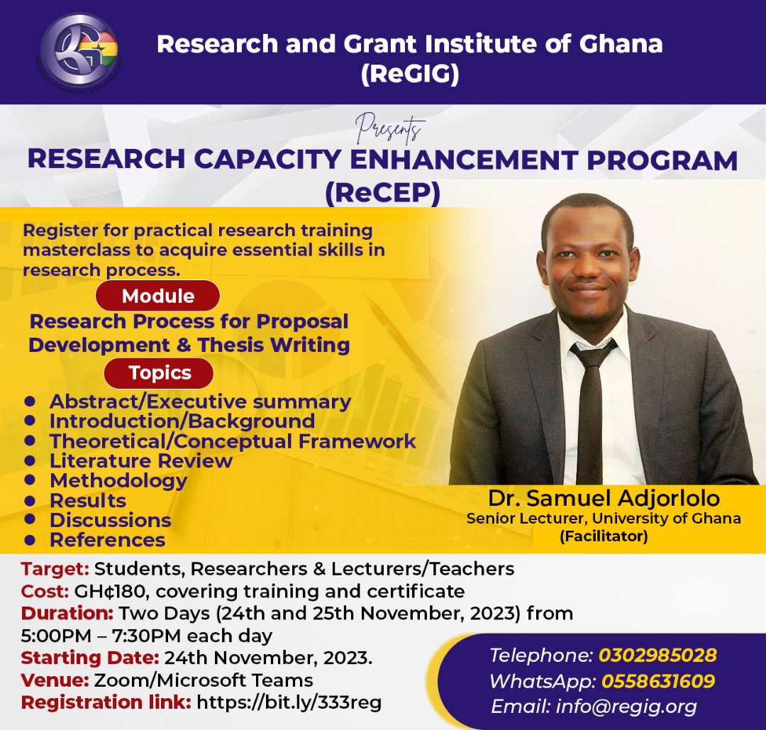 reseachgrant_Gh's tweet photo. ReGIG is organizing a two-day intensive training on the Research Process for Proposal and Thesis Writing from 24 to 25th November 2023. Click to register: https://t.co/VaL72QdM1M or call 0302985028 or WhatsApp 0558631609 for registration. #researchcapacitybuilding https://t.co/UGsOcgYmLh