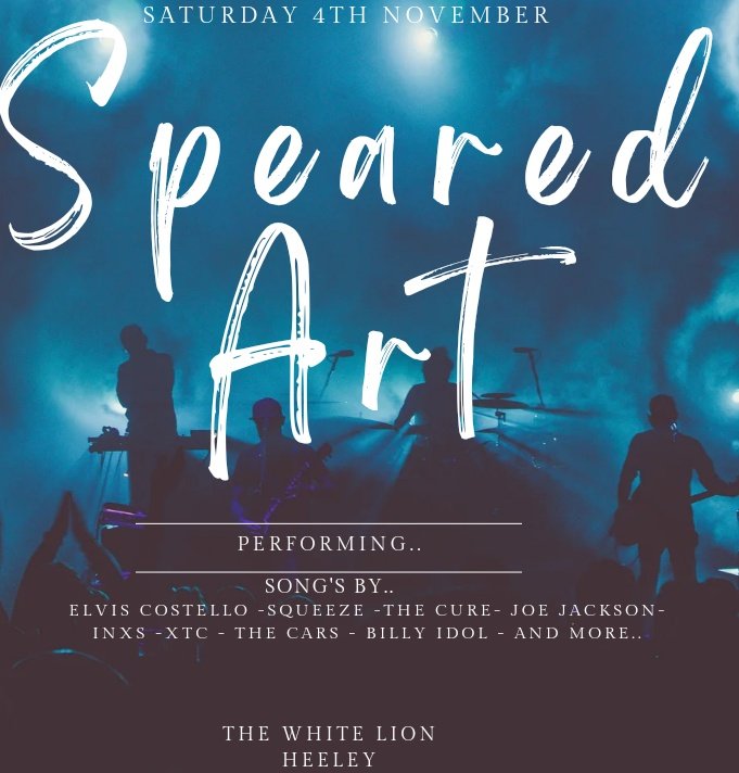 Last minute gig added for your pleasure, Speared Art at The White Lion Heeley Sheffield on Saturday 4th November..