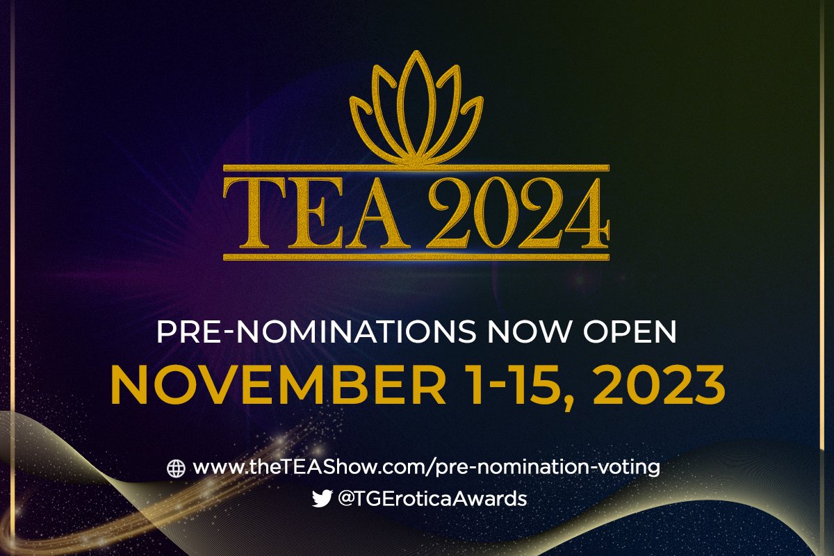 TGEroticaAwards's tweet photo. WE'RE NOW ACCEPTING PRE-NOMINATION SUBMISSIONS FOR 2024! #TEA2024

PRE-NOMINATION PERIOD RUNS FROM NOV 1-15, 2023.

Read more here: https://t.co/0Z4THs0kMA

Submit here: https://t.co/BUxskzn0yH https://t.co/7BHLrRmvmw