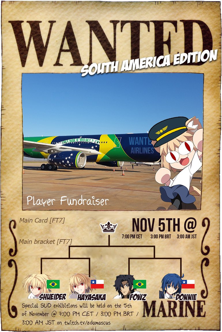 WANTED GOES TO SOUTH AMERICA! 

4 of the best players, here to raise funds for Hayasaka to attend Battle Coliseum in BRAZIL!

<a href="/ShueideRR/">Shueider</a> 🇧🇷 vs 🇨🇱 <a href="/Hayasaka35/">Haya</a> 
<a href="/Fowztasia/">fowz | wagie phase</a>  🇧🇷 vs 🇨🇱 <a href="/swift_donnie/">Donnie Balatrez</a>  

⏰Sunday 7:00PM CET