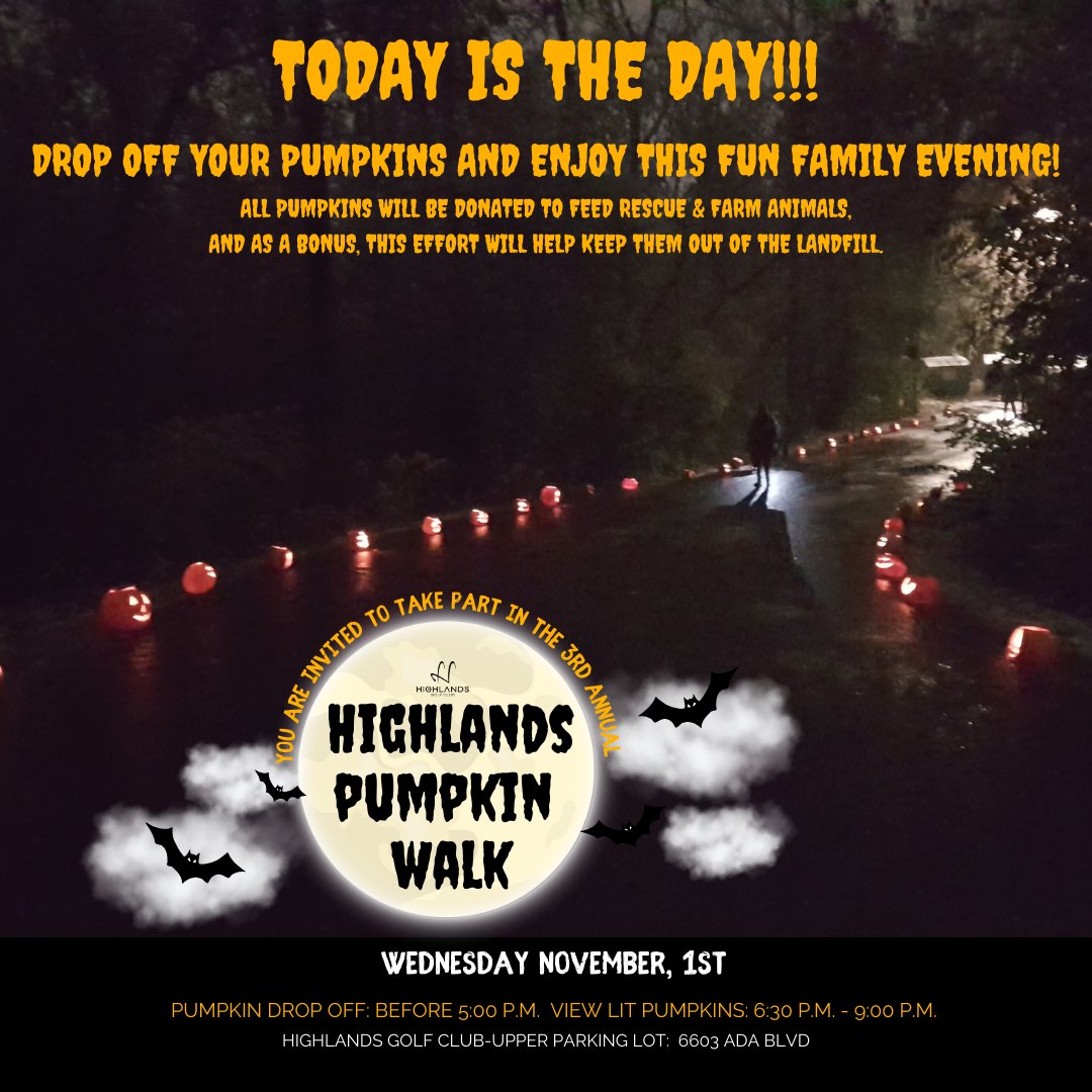 Today is the day!!!!
Drop off your pumpkins to the Highlands Golf Club parking lot before 5pm
Come back between 6:30 - 9 pm and view all the creative pumpkin carvings all lit up!
After our event all pumpkins will be donated to local farms and animal rescues.
#highlands #pumpkins
