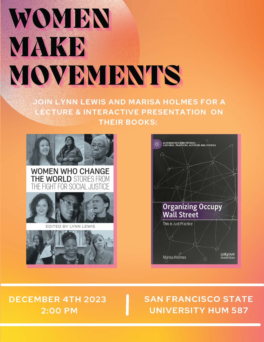 Don't miss out on this upcoming event - a lecture &amp; interactive presentation by Lynn Lewis, author of Women Who Change The World - Stories From the Fight for Social Justice; and Marisa Holmes, author of Organizing Occupy Wall Street: This Is Just Practice! See the flier below! 👇