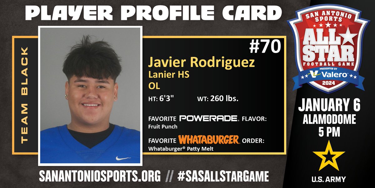Meet <a href="/JavierR21368855/">Javier Rodriguez</a> from <a href="/VoksFootball/">Lanier Voks Football</a> who will compete in the San Antonio Sports All-Star Football Game pres. by <a href="/ValeroEnergy/">Valero</a> at the Alamodome on Jan. 6 @usarmysatx #SASAllStarGame <a href="/USArmy/">U.S. Army</a> #BeAllYouCanBe <a href="/POWERADE/">POWERADE</a> <a href="/Whataburger/">Whataburger®</a>

<a href="/SAISD/">San Antonio ISD</a>
<a href="/SAISDLanier/">Lanier High School, SAISD</a>