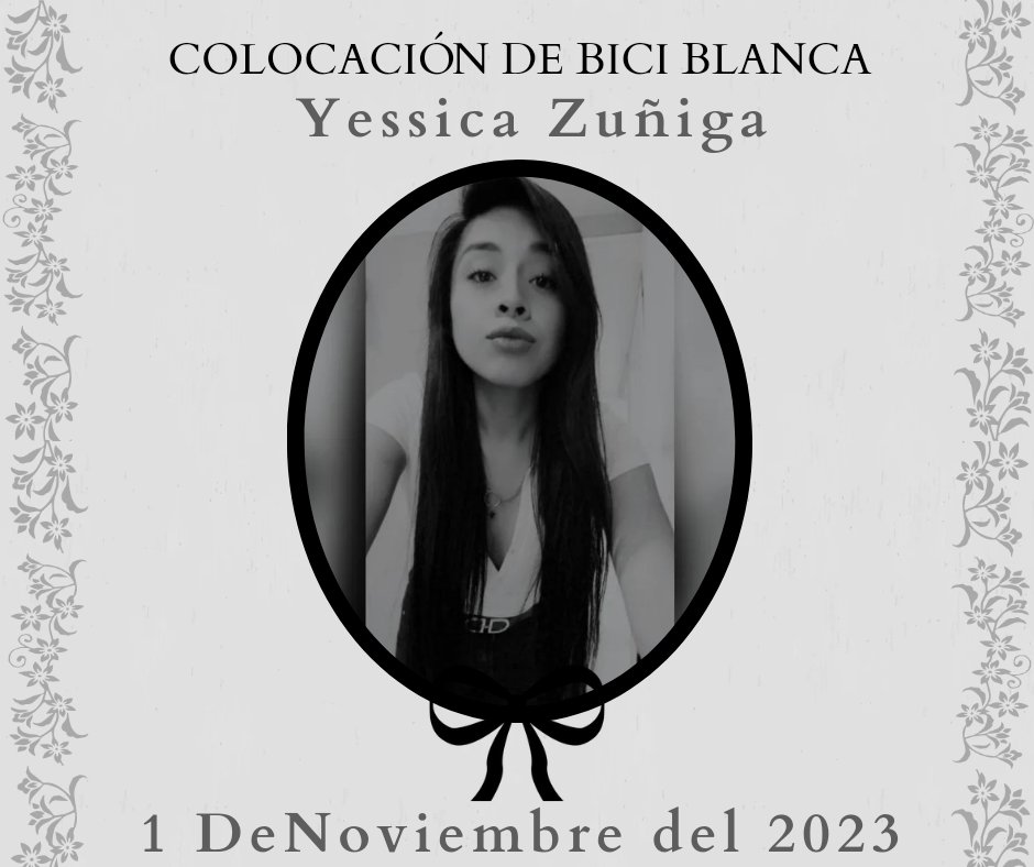 evedian26's tweet photo. En una 🚲
Va una vida ♥️
Te invitamos a compartir un momento en conmemoración a la vida de #YessicaZuñiga hoy 1 de Noviembre a las 7:00 pm en el parque de la china 
Para la colocación de su bici blanca. https://t.co/X4Ho99tru3