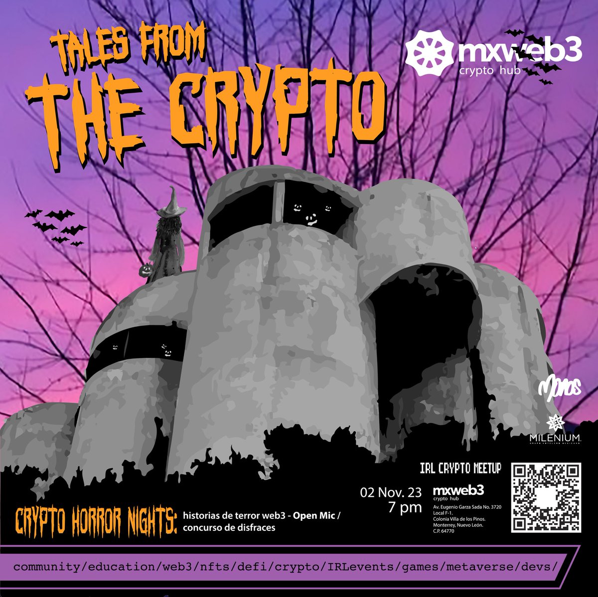 mxweb3's tweet image. mxweb3 IRL crypto meetup 
02 Nov. 2023
7 pm

🎃 TALES FROM THE CRYPTO

CRYPTO HORROR NIGHTS:
•historias de terror web3 / Open Mic
•concurso de disfraces

mxweb3
 Plaza Regia 
Av. Eugenio Garza Sada 3720
Local F-1
Colonia Villa de los Pinos
Monterrey
Nuevo León
64770