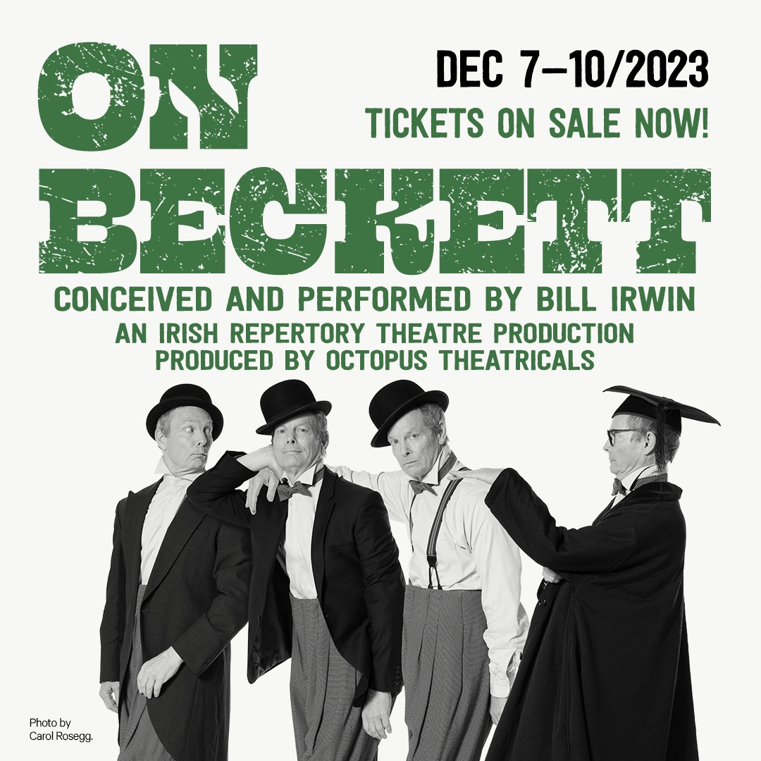 Tony Award-winner and master clown Bill Irwin can't escape Samuel Beckett – and neither can we! ON BECKETT, a dynamic one-man showcase, onstage Dec 7 – 10 ONLY. Get tickets 👉 l8r.it/hmFo