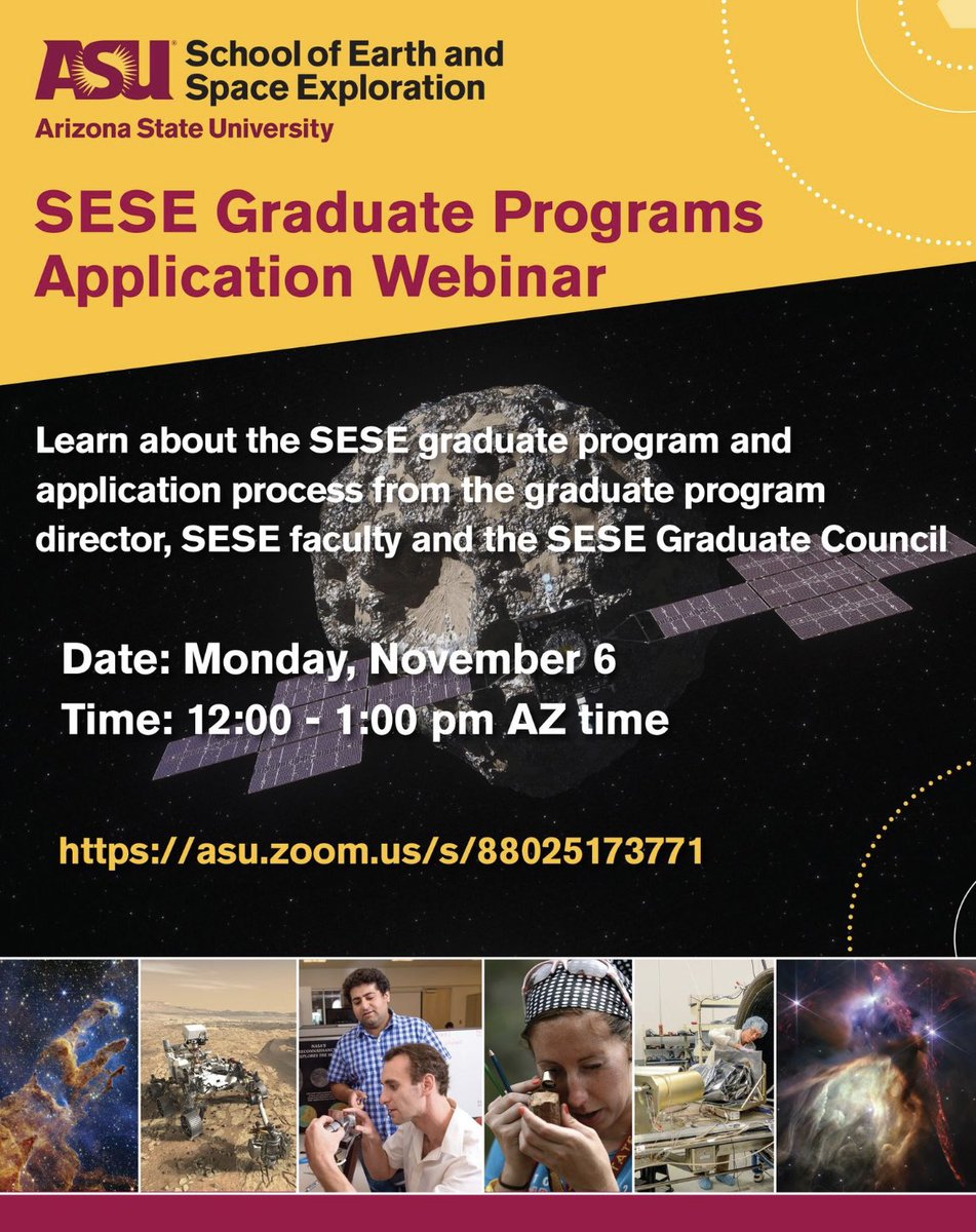 Arizona State University School of Earth and Space Exploration (<a href="/SESEASU/">School of Earth and Space Exploration</a>) is having a webinar about our graduate application process on November 6, 2023 from 12-1pm Arizona time. Please join us using this zoom link: asu.zoom.us/s/88025173771