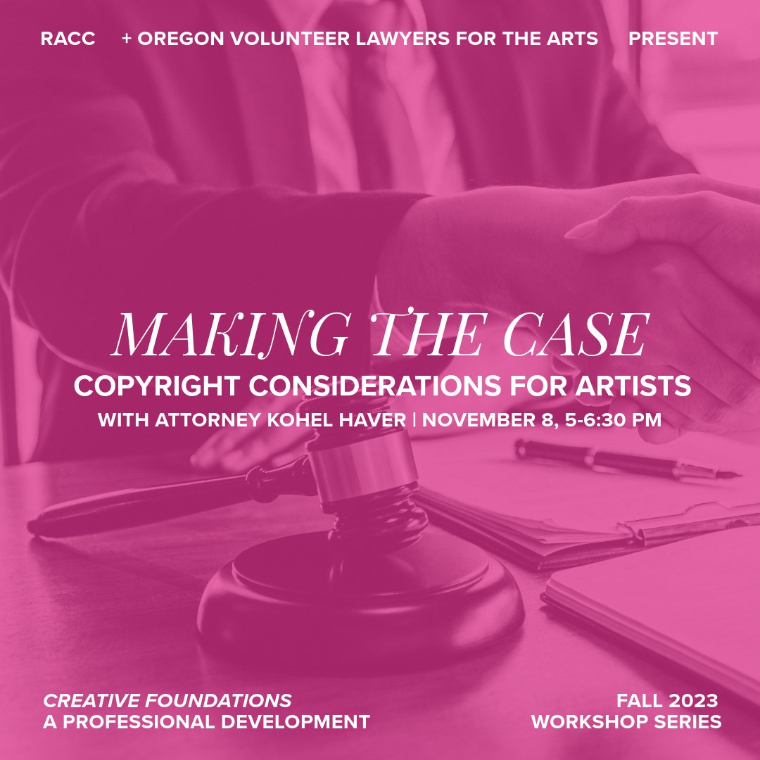 In just one week, join us for “Copyright Considerations for Artists” with Attorney Kohel Haver. This free workshop will be held at the RACC offices and live-streamed on Zoom on November 8th from 5-6:30 pm PST. ow.ly/f1ph50PS6z1