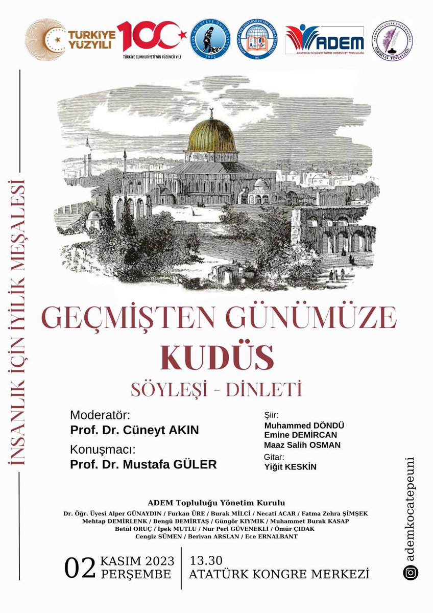 Afyon Kocatepe Üniversitesi ADEM Topluluğu olarak düzenleyeceğimiz “Geçmişten Günümüze Kudüs Söyleşi - Dinleti” programımıza davetlisiniz.