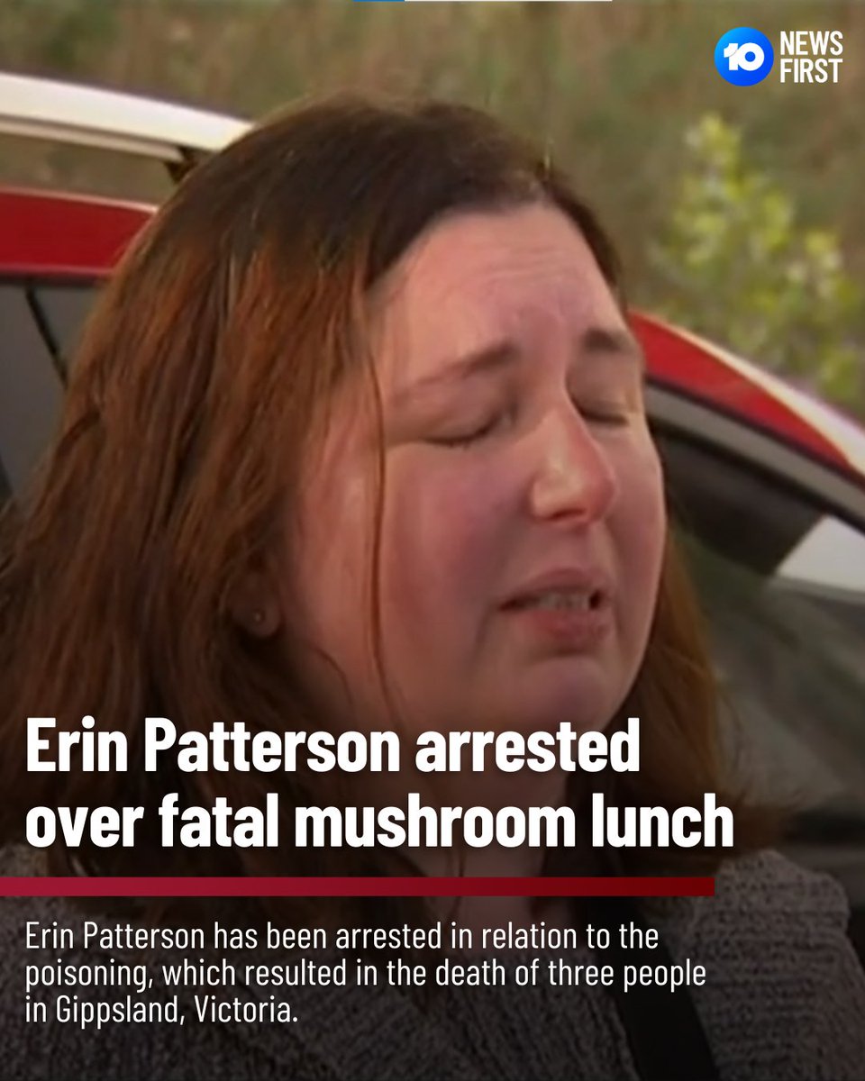 #Breaking: Police have arrested Erin Patterson in relation to the infamous mushroom meal that lead to the deaths of three people in the Gippsland region of Victoria.

Sources have confirmed that Patterson was arrested on Thursday morning and taken to the Wonthaggi Police Station
