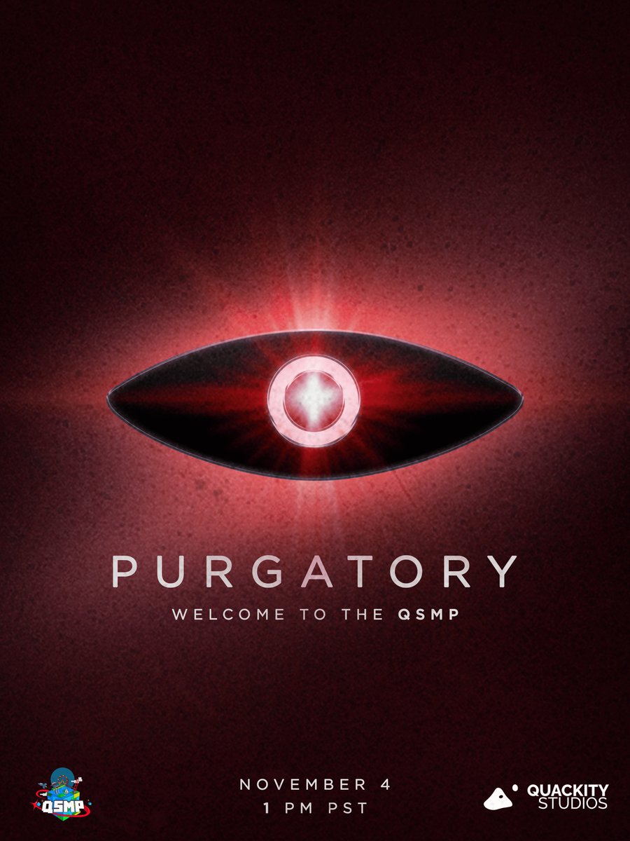 WELCOME TO QSMP PURGATORY NOVEMBER 4TH 1PM PST. SEE YOU THERE.