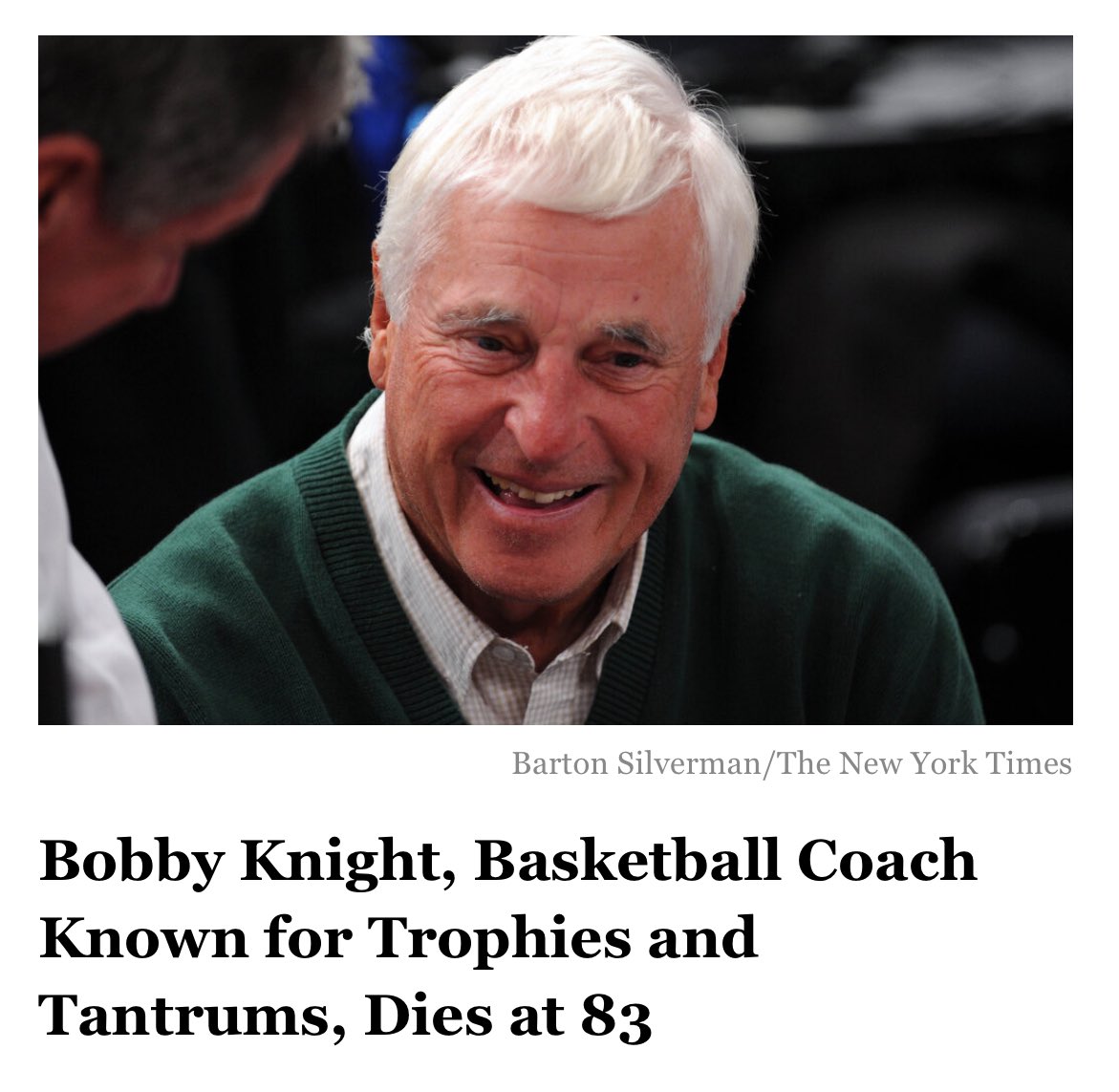 Bobby Knight, Basketball Coach Known for Trophies and Tantrums, Dies at 83  - The New York Times