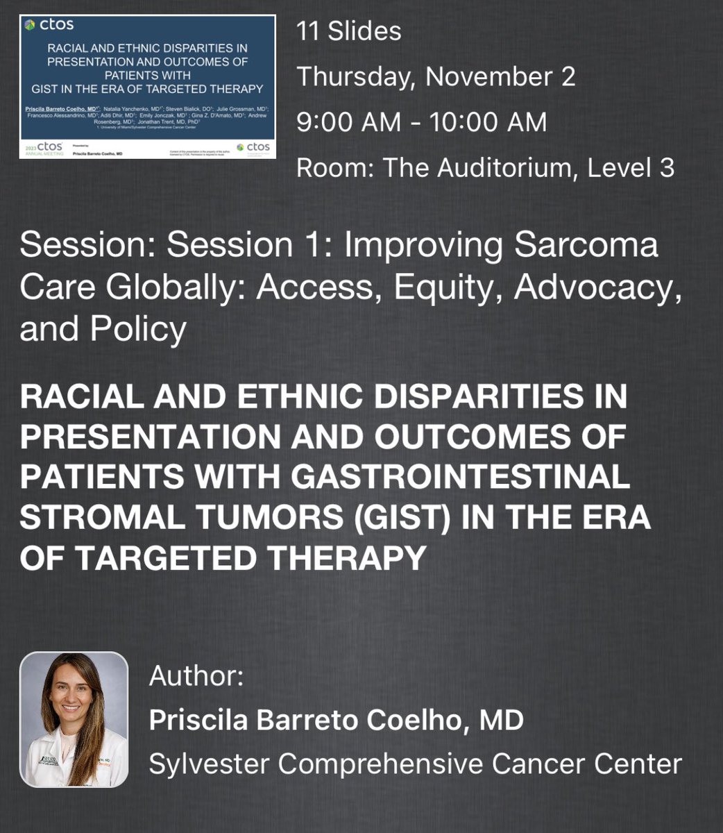 @CTOS #CTOS23 Thursday, November 2, 9-10AM @PriscilaBCMD @SteveBialickDO @GinaDAmatoMD1 @EmilyJonczak @BRoseMDMPH @SylvesterCancer #Sarcoma #GIST #CTOS2023