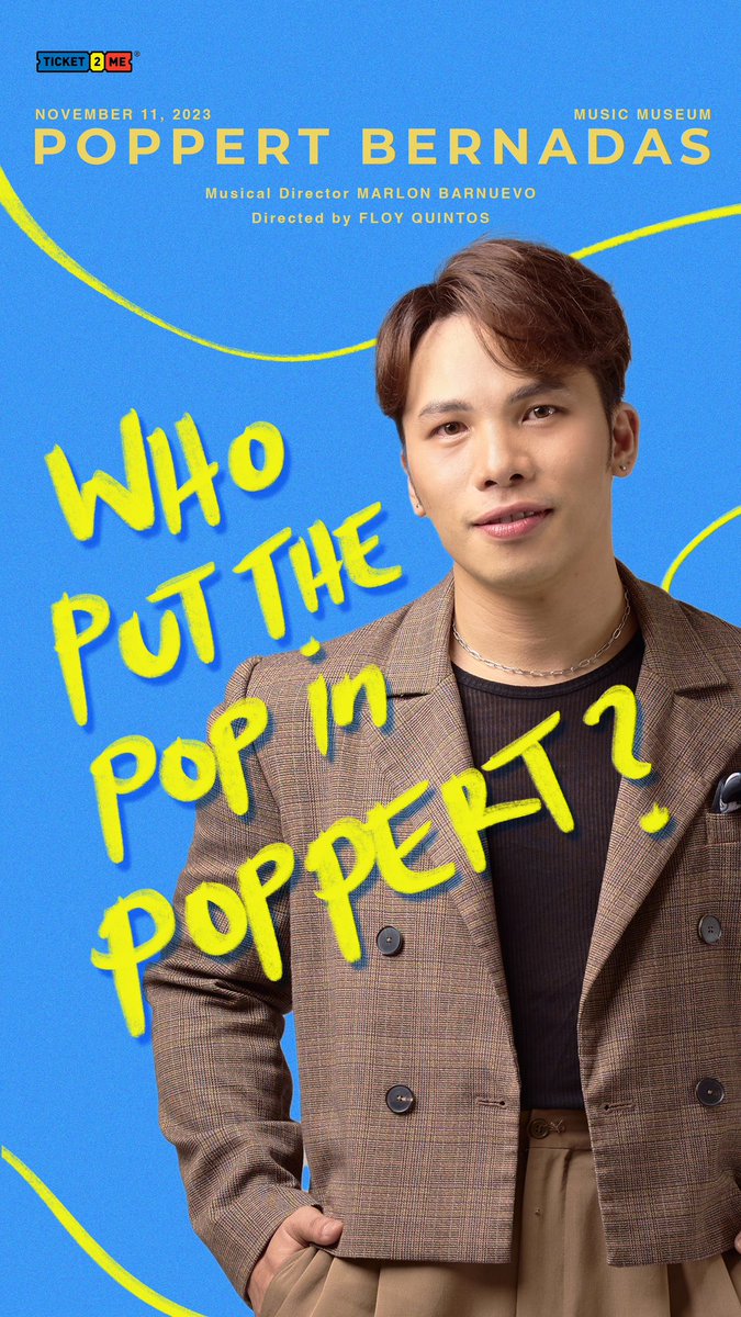 MUSIC MUSEUM 
11.11.23 | 8pm 
Directed by Floy Quintos 
Musical Direction by Marlon Barnuevo

FEW TICKETS LEFT‼️
ticket2me.net/e/38298

#WhoPutThePOPinPOPPERT