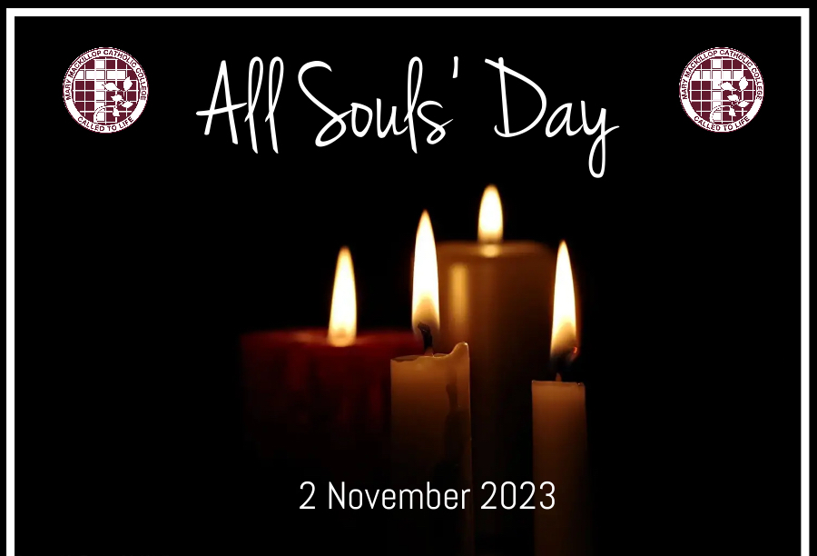 All Souls' Day is a time to remember and honour the departed, especially our patron saint, Mary MacKillop.

Eternal rest grant unto them, O Lord,
&amp; let perpetual light shine upon them.
May the souls of all the faithful departed,
through the mercy of God, rest in peace.
~Amen~