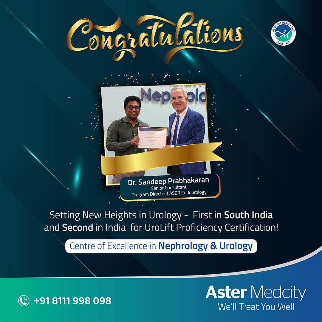 Join us in celebrating a remarkable achievement! 
Dr. Sandeep Prabhakaran has set a new milestone in the field of urology - First in South India and Second in India for UroLift Proficiency Certification! 
#UrologyExcellence #MilestoneAchieved #AsterMedcity #urologycare