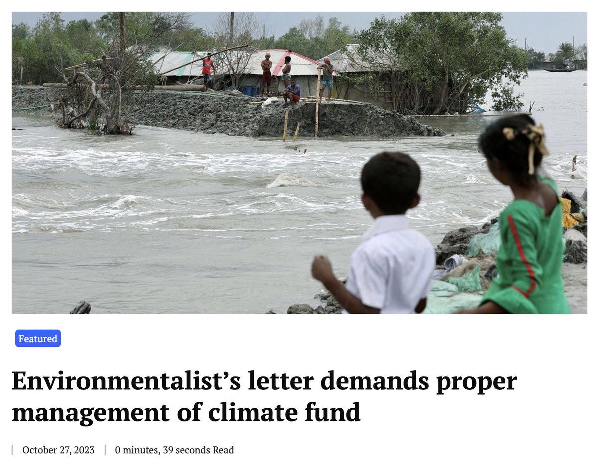 Environmentalist’s letter demands proper management of climate fund 

dhakanews.info/environmentali…

#BELA #ClimateChange #ClimateCrisis #ClimateChangeTrustFund #PadmaBank #FarmersBank #ClimateFund #Bangladesh #BangladeshBank