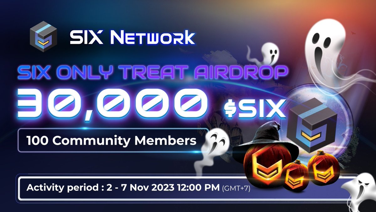 Introducing our exclusive event 'SIX Only Treat' 🧟

If you participated in our previous Halloween campaign on Discord, you've already secured your SIX bag. But there's more in store for our active #airdrop enthusiasts to make the most of their SIX.

🪂 We will airdrop 30,000