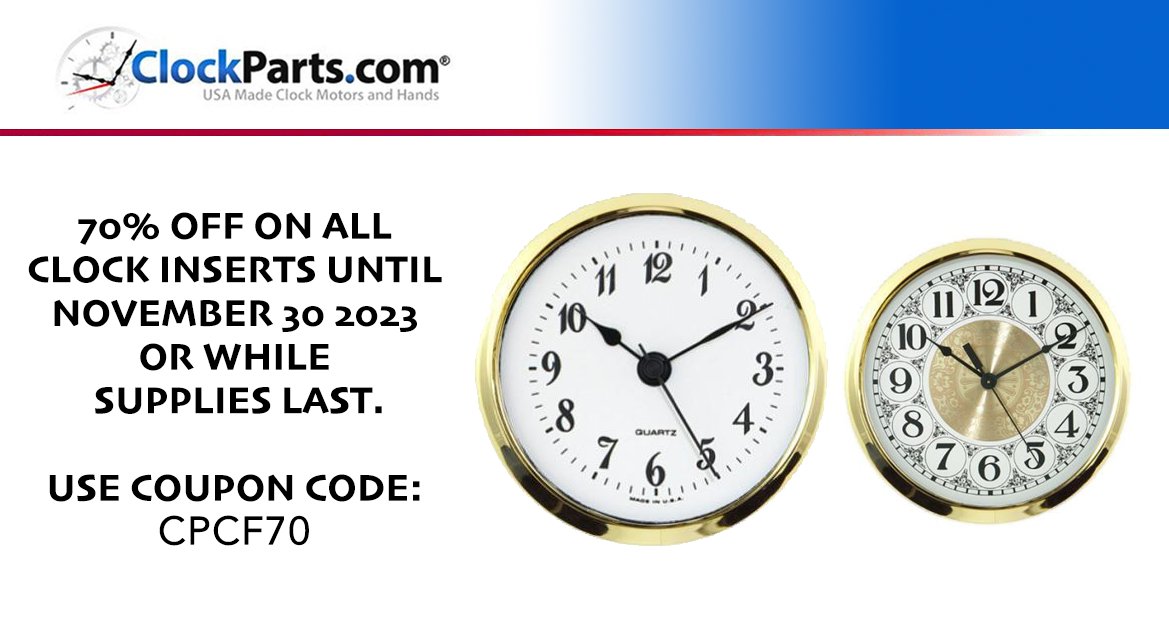 ClockPartsCom's tweet image. 🕰️Tick, tock – the #clock is ticking on this incredible deal! ⏳  Enjoy 70% OFF on ALL #ClockInserts until NOV 30, 2023, or while supplies last. Just use Coupon Code: CPCF70 at checkout. Hurry, time is of the essence!  #clockparts clockparts.com/clock-inserts-…