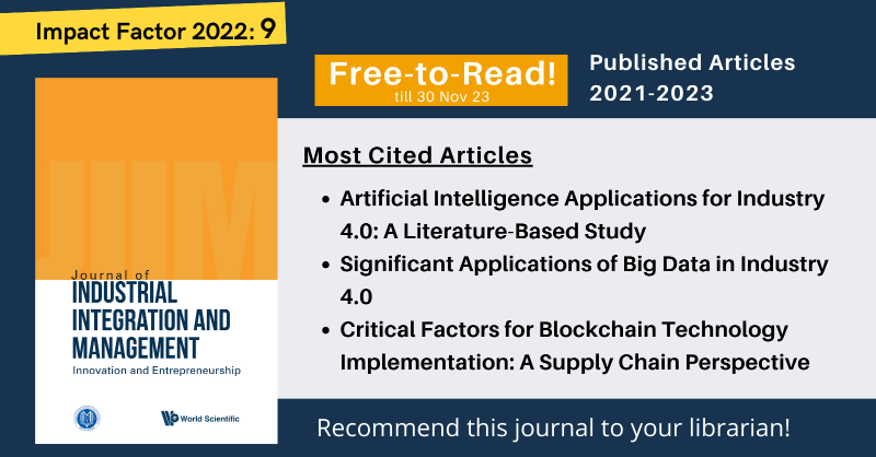 worldscientific's tweet photo. Explore our newest article on #innovation and #entrepreneurship in #industrialintegration and #informatization from the #Journal of Industrial Integration and Management: Innovation & Entrepreneurship (#JIIM). Packed with fresh insights and findings to advance your research.