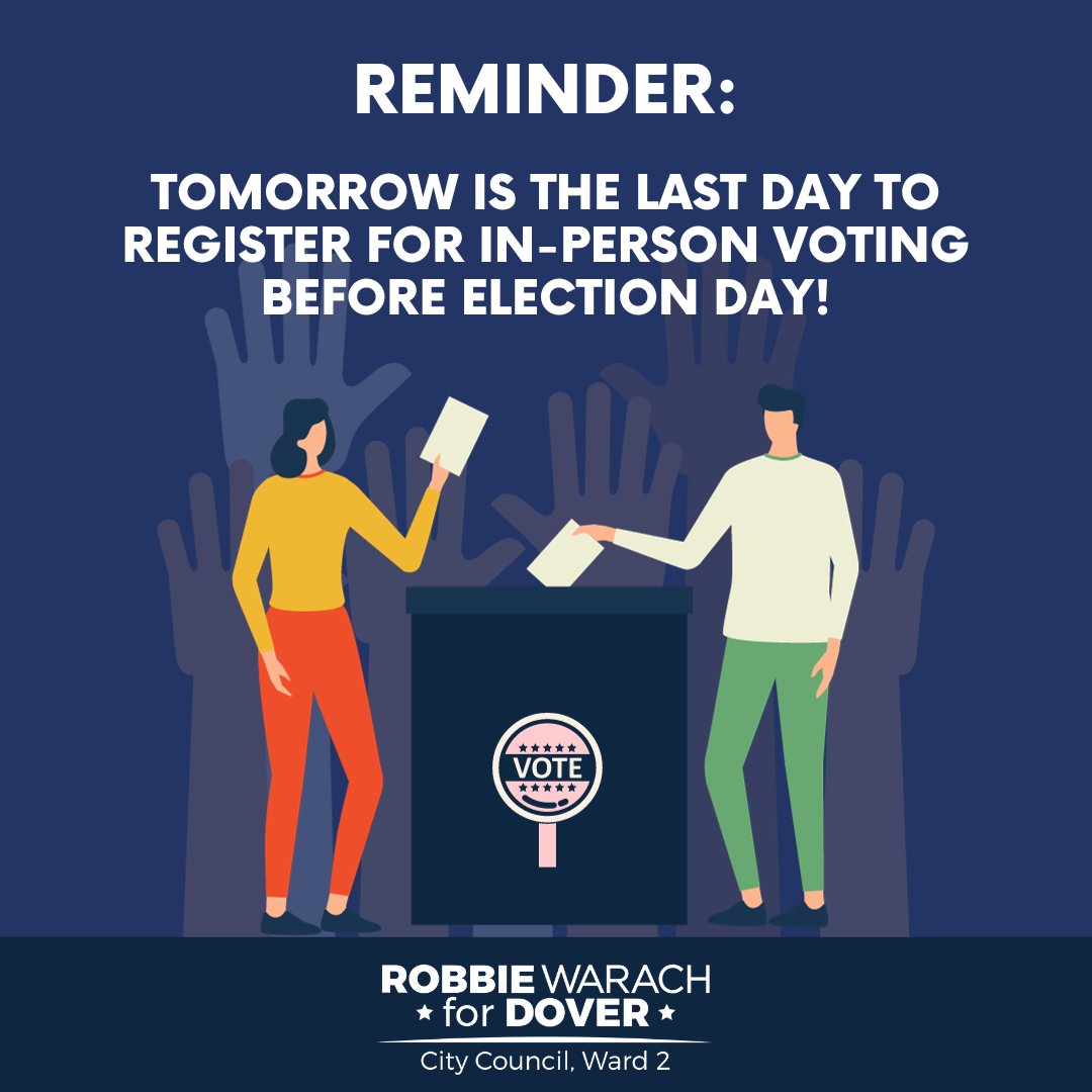 RobbieForDover's tweet image. REMINDER: tomorrow is the last day to register for in-person voting before Election Day. Visit the City Clerk's office to register. If you can't make it, don't worry! You can still register to vote at the polls on Election Day.

#NHPolitics #DoverNH