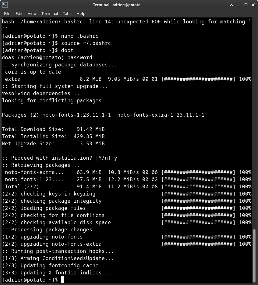 I have an alias of the command for upgrading all the packages I call 'doot'. I like to keep my system up to date. Might seem crazy to some. I havnt had any problems(yet) If something breaks I have plenty of time to fix it and I find solving problems entertaining @ArchlinuxEn