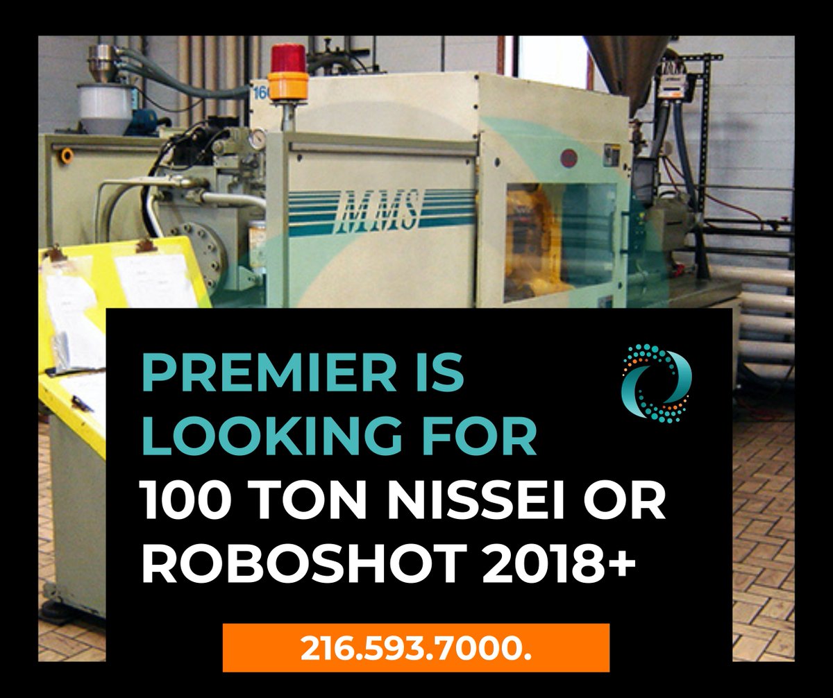 Premier is looking for a 100 Ton Nissei or Roboshot 2018+, call us today if you have one you are looking to sell. 216.593.7000

#BuyPremier