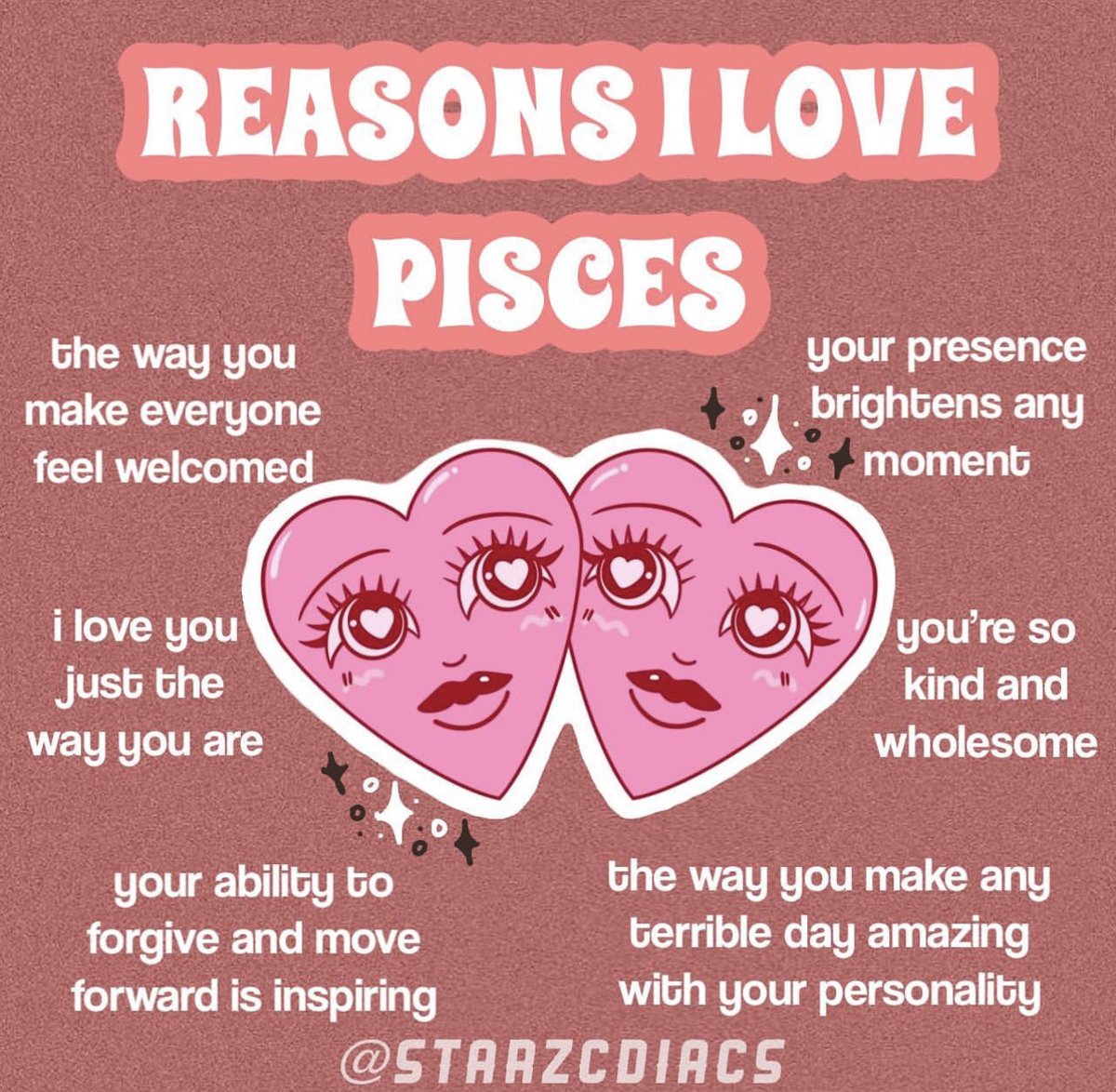 Reasons I love Pisces 💕