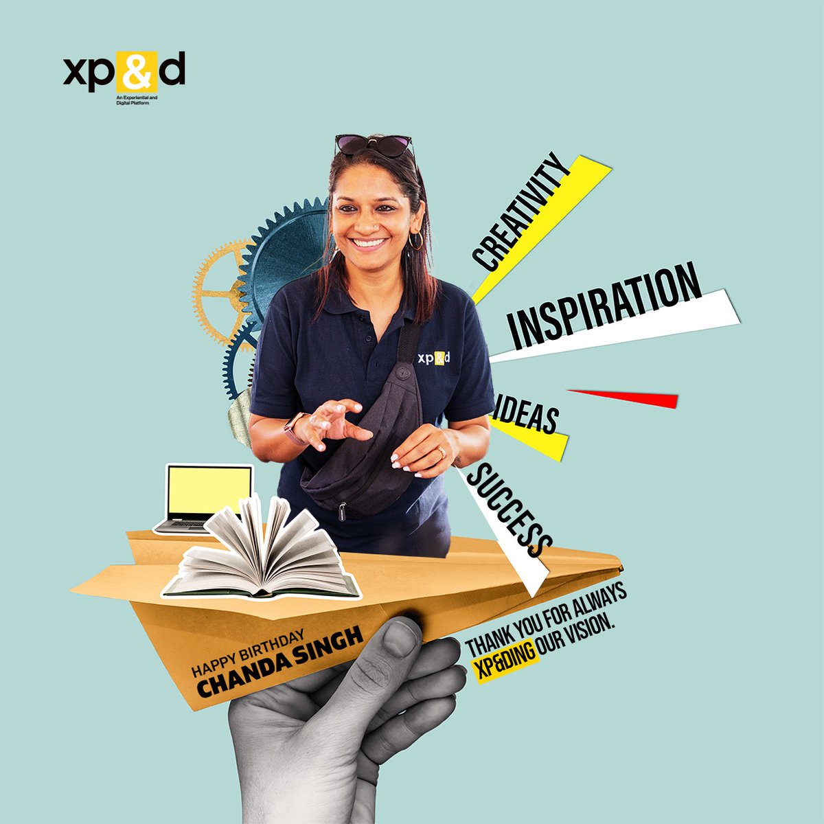 The driving force behind our creativity. 
Our constant inspiration to aim higher. 
Ever transforming our path into success. 

&amp; the constant source of our ever XP&amp;Ding horizon, vision, and future.

Wishing you a fantastic birthday, Chanda ! 

#TeamXpandd