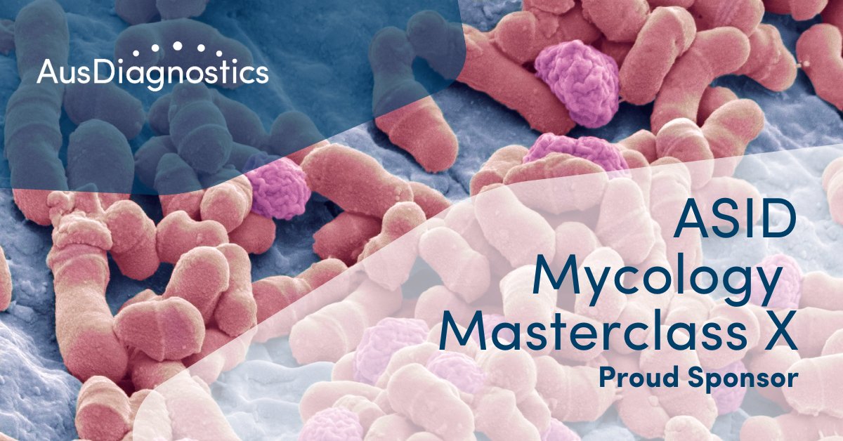 #AusDiagnostics is proud to sponsor the biennial Mycology Masterclass X, with Sarah Kidd, head of the National #Mycology Reference Centre as convenor.
The subject matter for the two-day event is, ‘Preventing and treating #fungalinfections, one course at a time’.
 #MMCX