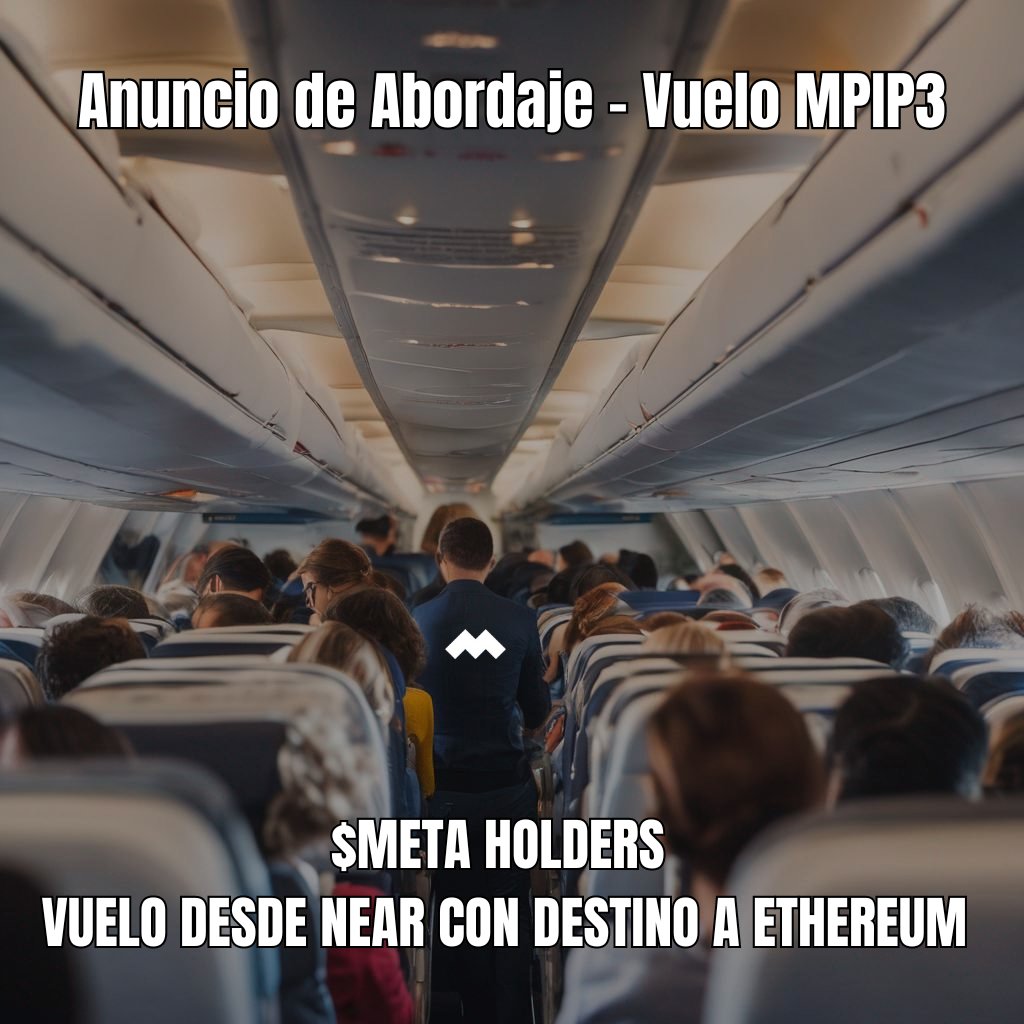 📢¡Damas y caballeros!
Bienvenidos a bordo del Vuelo #MPIP3 desde NEAR con destino hacia ETHEREUM Mainnet ✈️

El clima actual en el punto de partida es $META, y en nuestro destino es $mpDAO 🔂 

Esperamos un vuelo tranquilo y agradable, antes de despegar considere lo siguiente👇