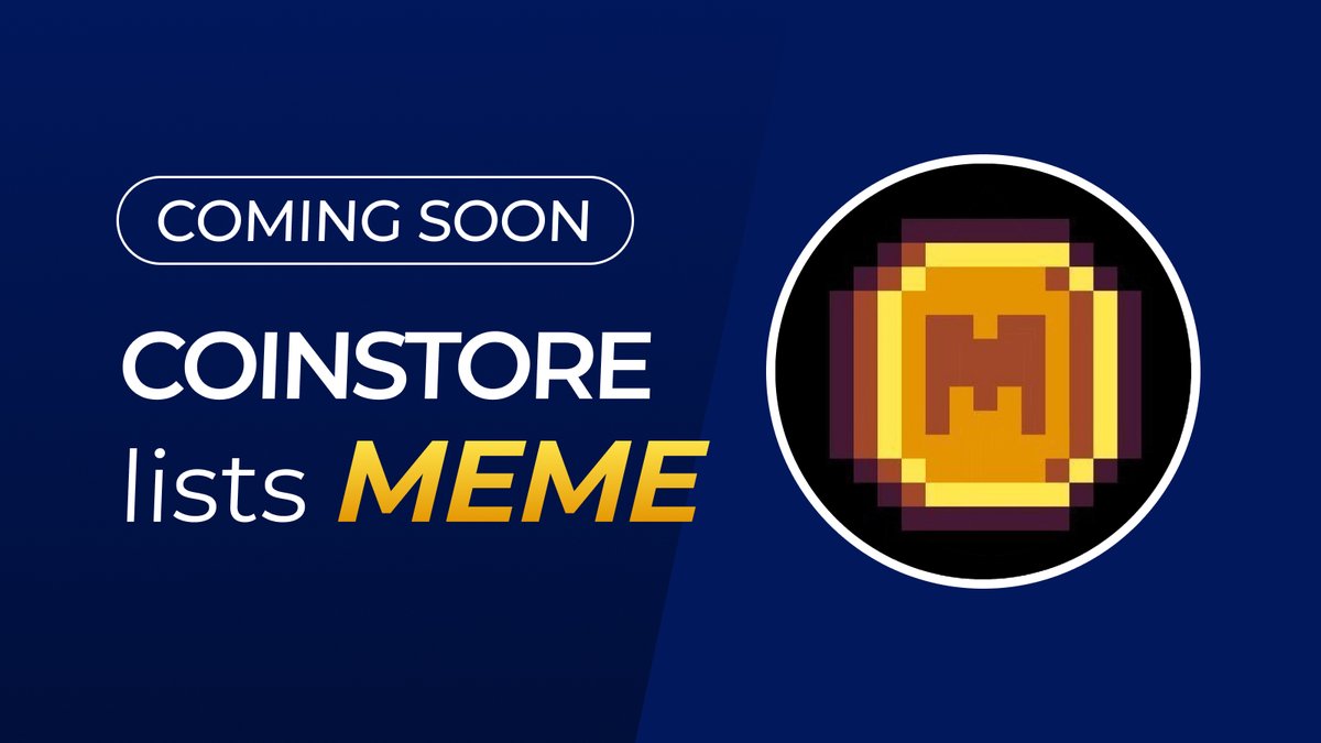 🔥 NEW LISTING ON COINSTORE 🔥 👏 Welcome @‌memecoin $MEME👏 Watch this  space for more👇 🌎 Official website: https://t.co/A4Vg1wD3ns 👨‍👩‍👧‍👦  Official Telegram: https://t.co/zUZuahhYgG #Coinstore
