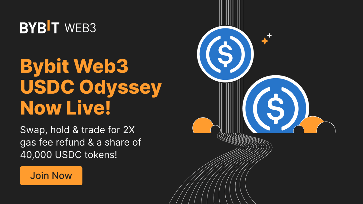 🔥Bybit Web3 $USDC Odyssey is Live Now! ⛽️ Swap for USDC & Hold to get the  chance of 2X Gas Fee Refund and share in 20,000 USDC prize pool. 📈 Share  another