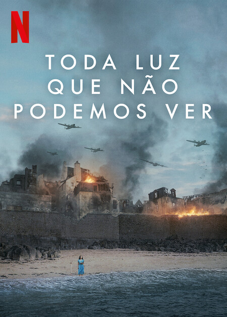 Toda a Luz que não podemos ver”: mega-produção da Netflix sobre a