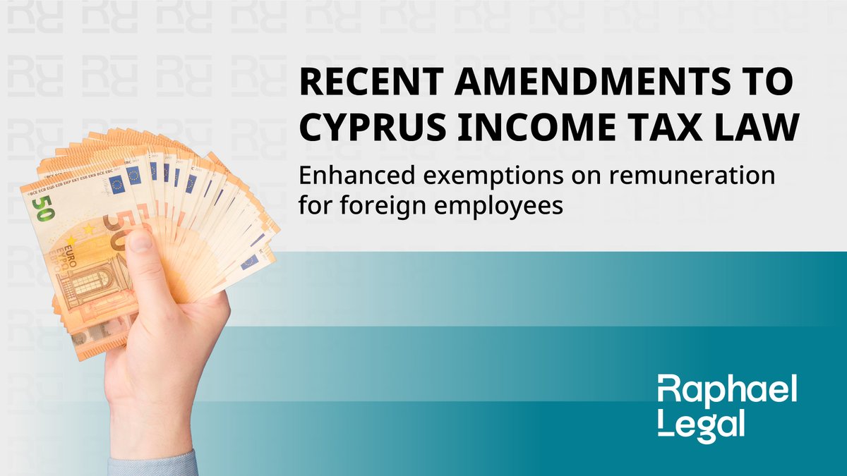 LegalRaphael's tweet photo. Explore the enhanced 20% and 50% income tax exemptions for International Talent in Cyprus with #RaphaelLegal.
#Cyprus #IncomeTax #Employment #TaxAdvantages #BeyondLegalHorizons
Read more here:https://t.co/HsVxEramou https://t.co/AsxcXpvNXZ