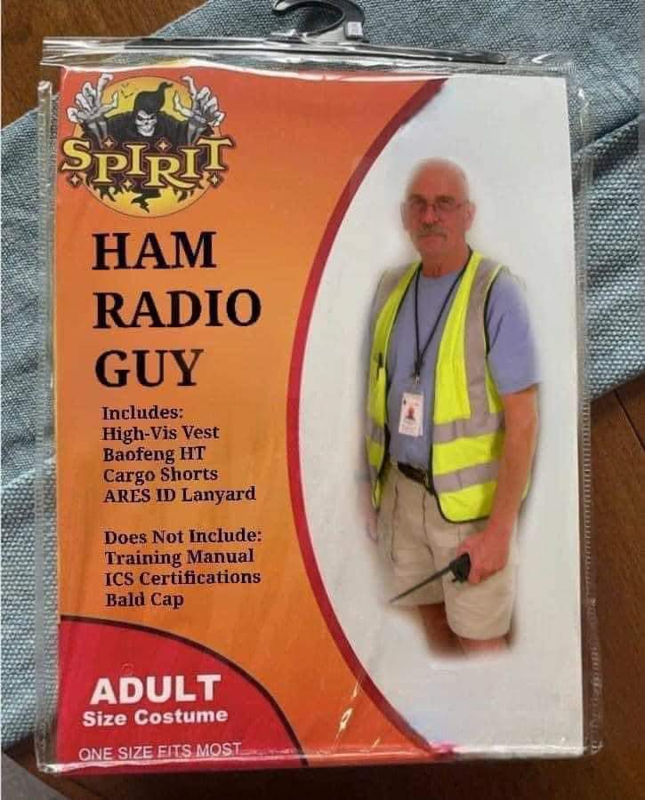 As spotted on Orange County ARES Facebook. Pretty country universal in as much as for the UK change ARES for Raynet and add the ubiquitous egg stained sweatshirt!