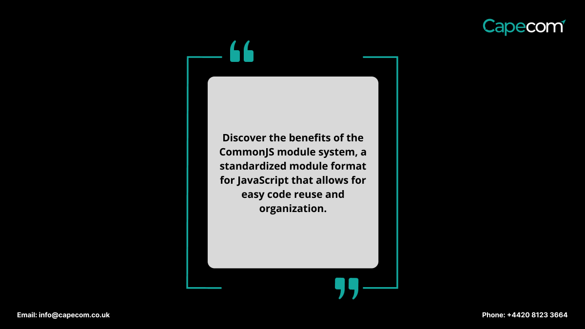 capecom_uk's tweet image. The CommonJS module system is a widely used module format in JavaScript. It allows developers to organize and share code across different files, making code maintenance and reusability a breeze.
#CommonJS #JavaScript #ModuleSystem #CapecomSolutionsinUK