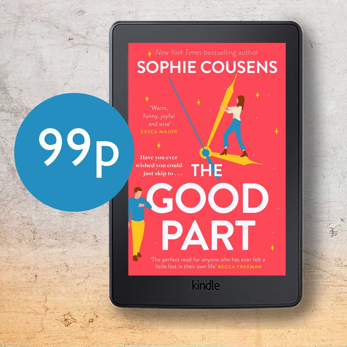 “If I had to choose one book I read in 2023 that I know will stay with me forever, it would be The Good Part. A modern day 13 Going on 30, Sophie Cousens’ latest will make you laugh, it will make you cry, and most of all, it will make you want to live.' TheEveryGirl.com