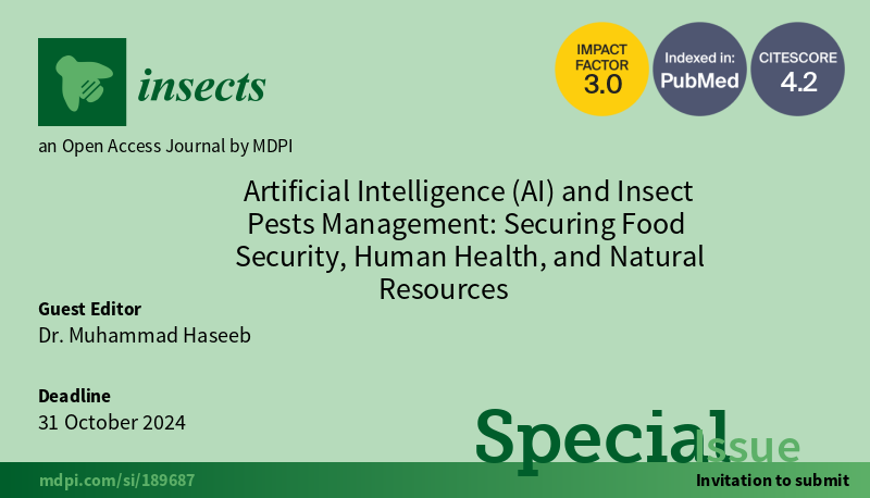 Insects_MDPI's tweet photo. #insects #callforpaper
#SpecialIssue: Artificial Intelligence (#AI) and Insect #Pests Management: Securing Food Security, Human Health, and Natural Resources
👔Guest Editor: Dr. Muhammad Haseeb
See more detail at 👉https://t.co/s1uE5TBHv0
#insectdetection #IPM #invasivepests https://t.co/vY7Dmd4CZO