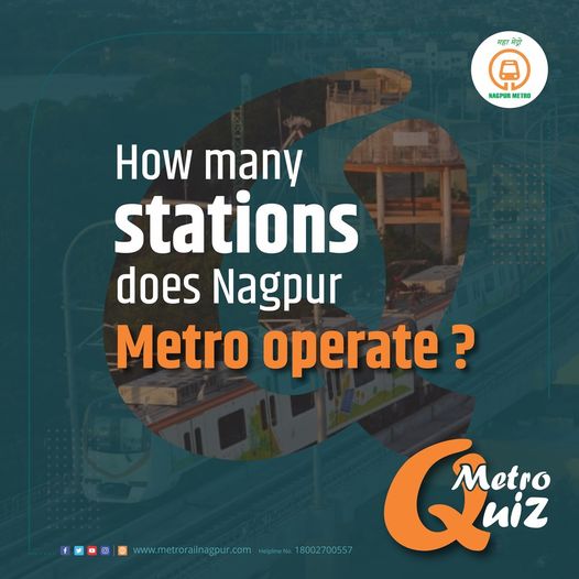MetroRailNagpur's tweet photo. #MetroQuiz #QuizTime
How many stations does Nagpur Metro operate ?
नागपूर मेट्रोची किती स्थानके प्रवाश्यांच्या सेवेत सुरु आहेत ?
#ChalaMaziMetroNe #HappyMetroRide #DidYouKnow #MaziMetroMazeStation #NagpurMetro #MaziMetro #Quiz #QandA #DropComments #TransformingNagpur https://t.co/q71oHf53Vu