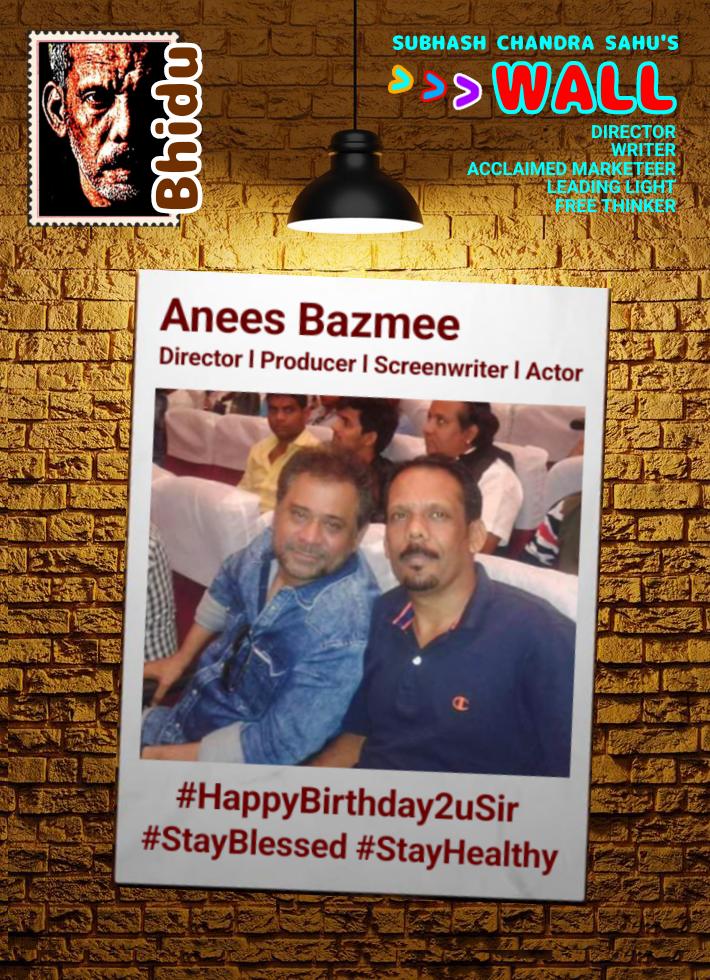 #Bhidu

#Anees_Bazmee
Director l Producer l Screenwriter l Actor
#HappyBirthday2uSir
#StayBlessed #StayHealthy