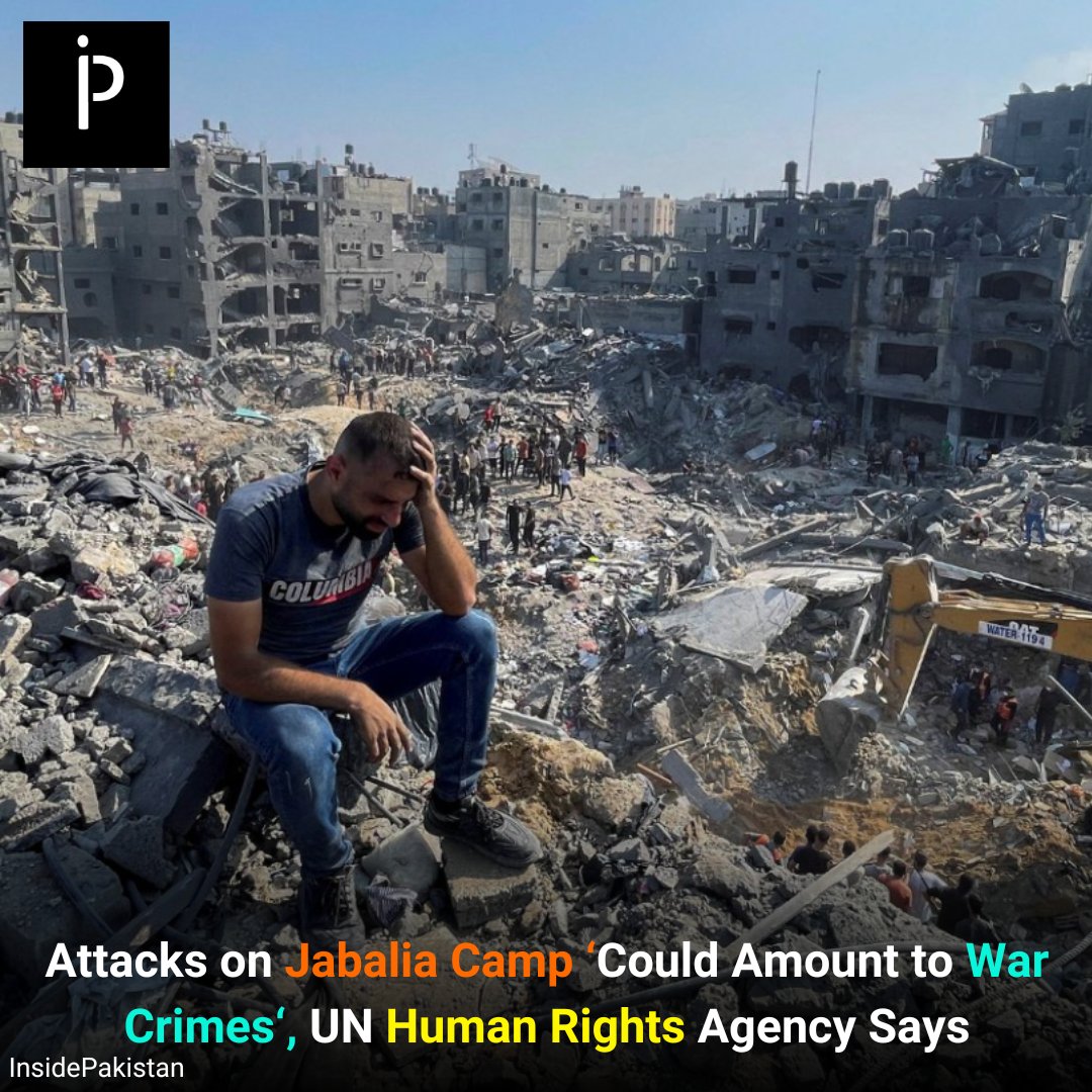 InsidePakistan6's tweet photo. Following two Israeli attacks on Gaza's #Jabalia refugee camp, the #UnitedNations (UN) #HumanRights office stated that these "disproportionate attacks" may be considered to be "#WarCrimes", amid the increasing number of civilians martyred since October 7.
#InsidePakistan #Gaza https://t.co/JkcPYvGXAr