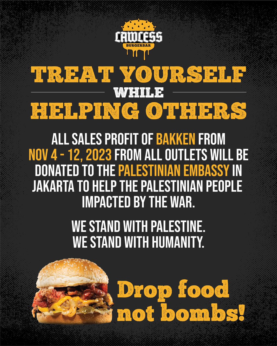 aparatmati's tweet image. 100% profit dari sales Bakken Burger di Lawless Burgerbar selama 4 - 12 November 2023 akan kami donasikan kepada Kedutaan Palestina. berlaku di semua outlet kami. 

hentikan genosida, ceasefire now. ☮️