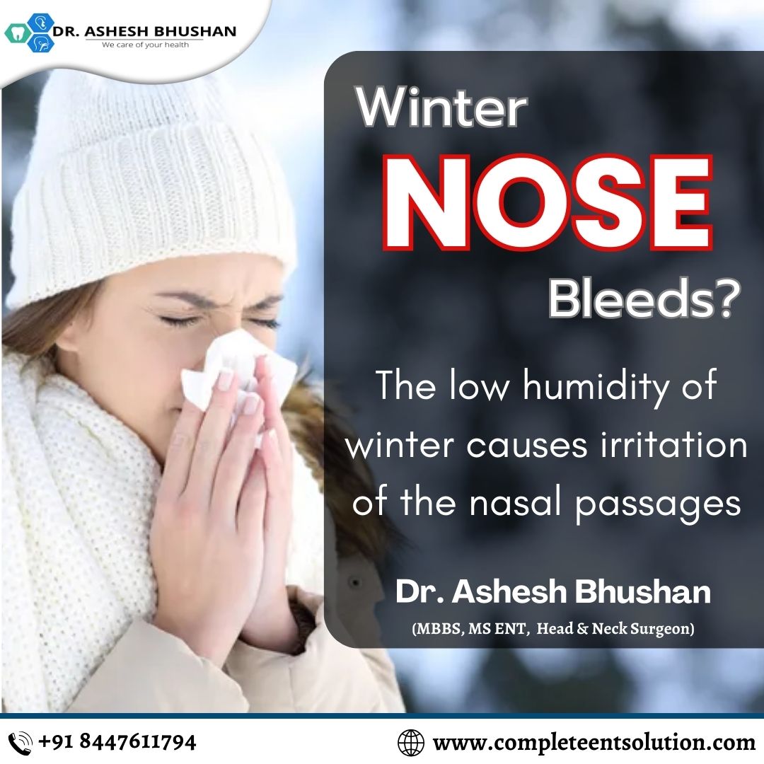 drasheshent's tweet photo. 𝐖𝐢𝐧𝐭𝐞𝐫 𝐍𝐎𝐒𝐄 𝐁𝐥𝐞𝐞𝐝𝐬?
-
The low humidity of winter causes irritation of the nasal passages
***
Consult Dr. Ashesh Bhushan (Best ENT Doctor in Greater Noida)
-
Contact @ (+91) 8447611794
***
#Drasheshbhushan #ENT #helathytips #healthandwellness #ENTSpecialist https://t.co/R5vud3LllQ