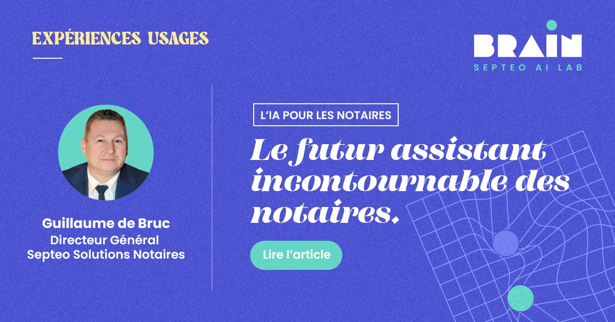 SEPTEO_GROUPE's tweet image. [ 🤖 #BrAIn ] « L&apos;IA Générative permet d’aller plus loin et d’offrir encore plus de gains de productivité pour les notaires ». Continuez à lire cet article, signé par Guillaume DE BRUC, Directeur Général de Septeo Solutions Notaires👉 septeo.com/articles/brain…
 
#OneSepteo #AI