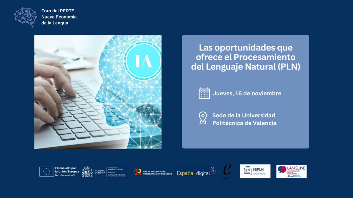 ‼️ Guarda la fecha

El #Foro de empresas del #PERTE_DeLaLengua llega a #Valencia con la colaboración de <a href="/enisa/">enisa</a>:

➡"Las oportunidades que ofrece el Procesamiento del Lenguaje Natural (#PLN)".
📅16/11
📍Universidad Politécnica de Valencia.

¡Pronto más detalles de la jornada!