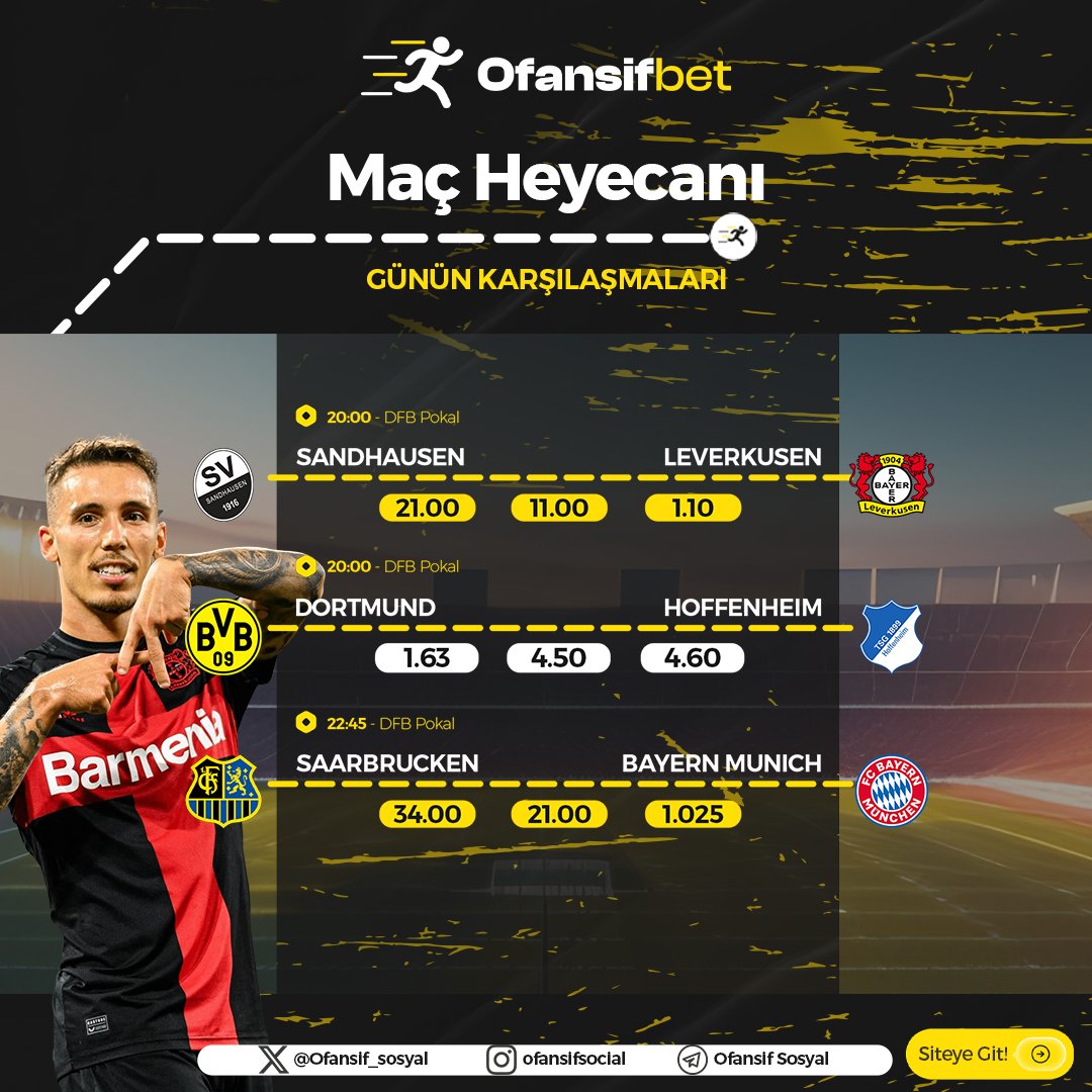 🔥EN YÜKSEK ORANLAR #Ofansifbet 'te
💫Günün karşılaşmaları ile spor heyecanınızı ateşliyoruz!

🔥#Spor Tutkunları Yüksek Bahis Oranlarıyla Heyecanı Yakalayın, Zaferin Tadını Çıkarın
👉rebrand.ly/ofansifsosyal

#iddaa #becao #fred #dilanpolat #tabgd #halkaarz #Bitcoin #Leverkusen